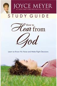 How to Hear from God Study Guide