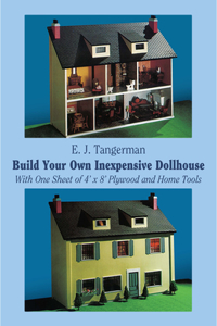 Build Your Own Inexpensive Doll-House with One Sheet of 4' x 8' Plywood and Home Tools