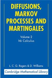 Diffusions, Markov Processes and Martingales: Volume 2, Itô Calculus