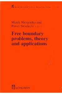 Free Boundary Problems, Theory and Applications