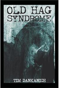 Old Hag Syndrome