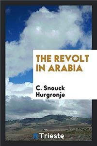 The Revolt in Arabia