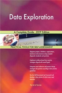 Data Exploration A Complete Guide - 2019 Edition