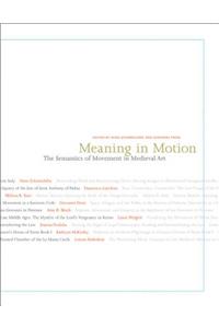 Meaning in Motion