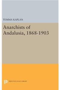 Anarchists of Andalusia, 1868-1903