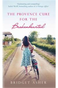 The Provence Cure for the Brokenhearted. Bridget Asher