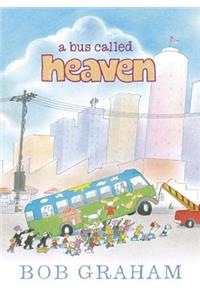 A Bus Called Heaven
