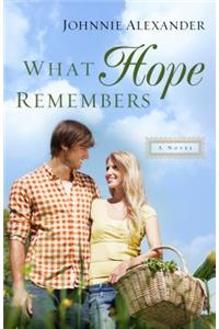 What Hope Remembers