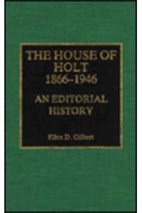 The House of Holt, 1866-1946