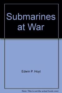 SUBMARINES AT WAR