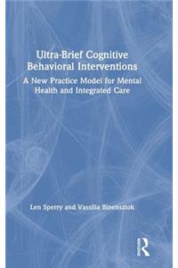Ultra-Brief Cognitive Behavioral Interventions