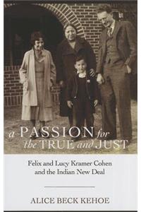 A Passion for the True and Just