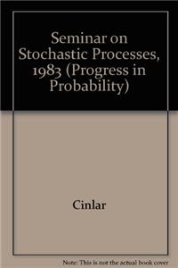 Seminar on Stochastic Processes, 1983