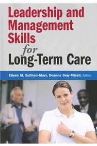 Leadership and Management Skills for Long-Term Care