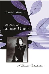 The Poetry of Louise Glück, 1