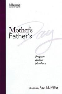 Mother's & Father's Day Program Builder No. 9