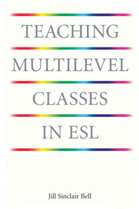 Teaching Multilevel Classes in ESL