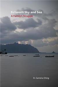 Between Sky and Sea: A Family's Struggle