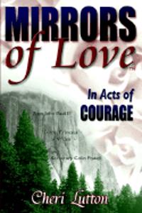 Mirrors of Love in Acts of Courage