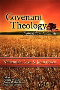 Covenant Theology: From Adam to Christ