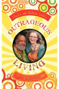 Outrageous Living