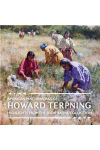 American Masterworks of Howard Terpning: Highlights from The Eddie Basha Collection