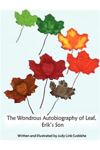 Wondrous Autobiography of Leaf, Erik's Son