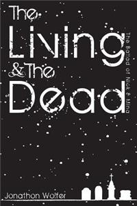 Living & the dead