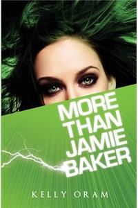 More Than Jamie Baker