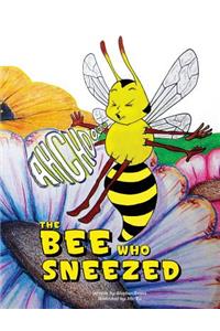 The Bee Who Sneezed