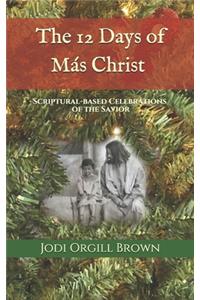 The 12 Days of Mas Christ