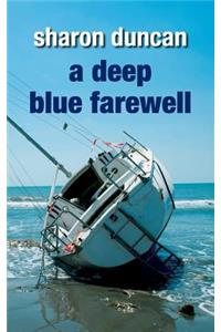 A Deep Blue Farewell