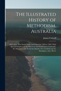 Illustrated History of Methodism. Australia