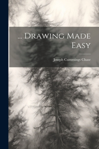 ... Drawing Made Easy