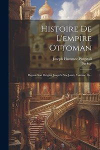 Histoire De L'empire Ottoman