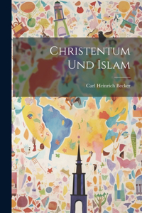 Christentum und Islam