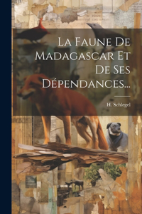 Faune De Madagascar Et De Ses Dépendances...