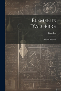 Éléments D'algèbre