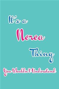 It's a Nerea Thing You Wouldn't Understand