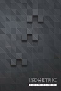 Isometric Graph Paper Notebook