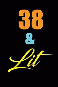 38 & Lit