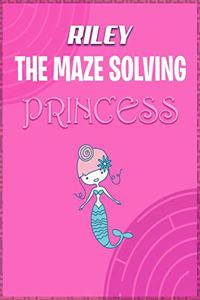 Riley the Maze Solving Princess