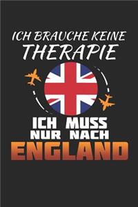 Ich Brauche Keine Therapie Ich Muss Nur Nach England