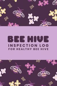 Bee Hive Inspection Log For Healthy Bee Hive