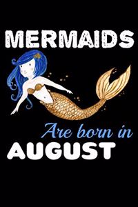Mermaids Are Born In August