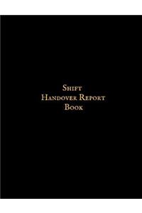 Shift Handover Report Book