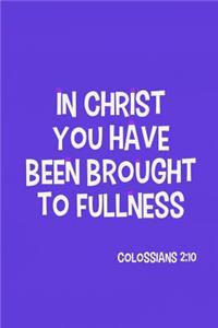 In Christ You Have Been Brought to Fullness - Colossians 2