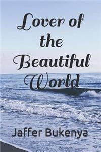 Lover of the Beautiful World