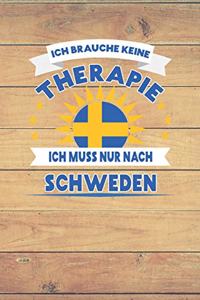 Ich Brauche Keine Therapie Ich Muss Nur Nach Schweden