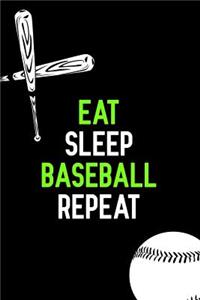 Eat Sleep Baseball Repeat